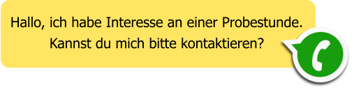 Hallo, ich habe Interesse an einer Probestunde. Kannst du mich bitte kontaktieren?