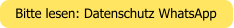 Bitte lesen: Datenschutz WhatsApp