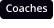 Coaches
