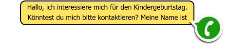 Hallo, ich interessiere mich f�r den Kindergeburtstag. K�nntest du mich bitte kontaktieren? Meine Name ist