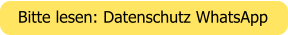 Bitte lesen: Datenschutz WhatsApp