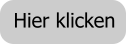 Hier klicken